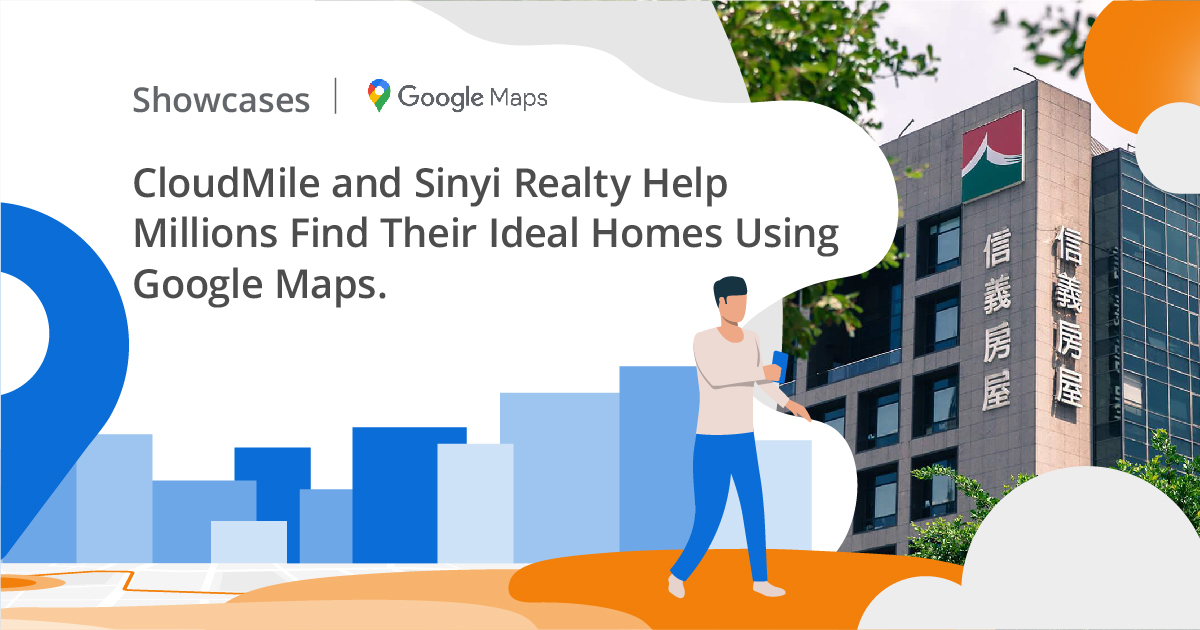 【CloudMile Showcases】CloudMile and Sinyi Realty Help Millions Find