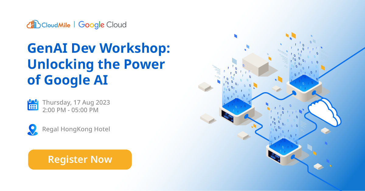 GenAI Dev Workshop: Unlocking the Power of Google AI